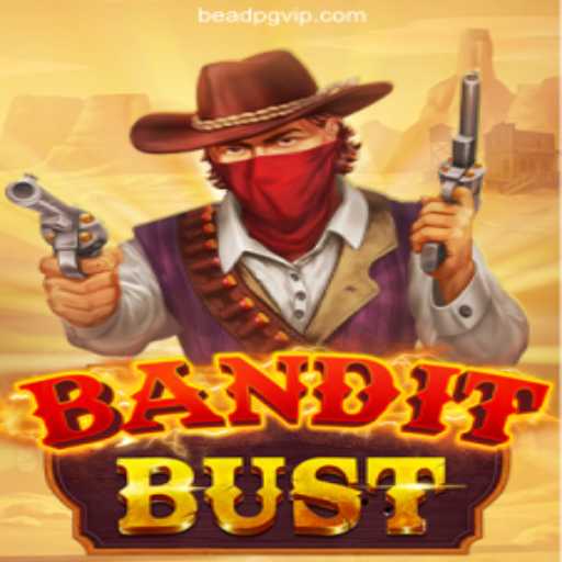 Unveiling BanditBust: Dive into Thrills with BeadPG