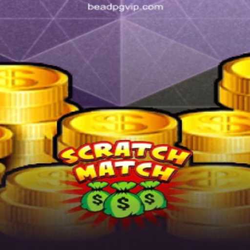 Explore the Exciting World of ScratchMatch: A Game of Thrills
